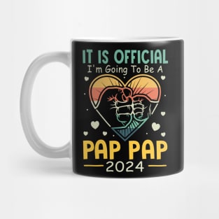 It Is Official I'm Going To Be A Pap Pap 2024 Mug
